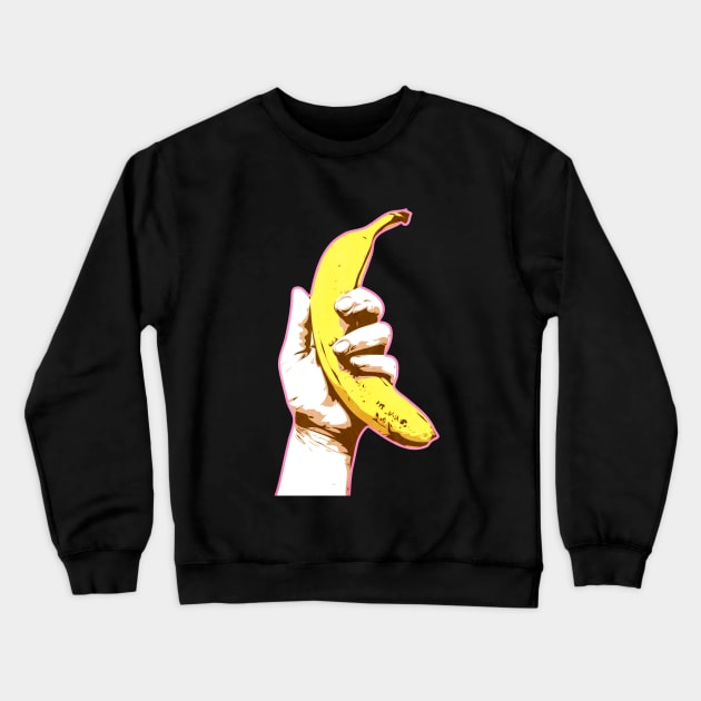 Hand with Banana | Pop Art Crewneck Sweatshirt by williamcuccio